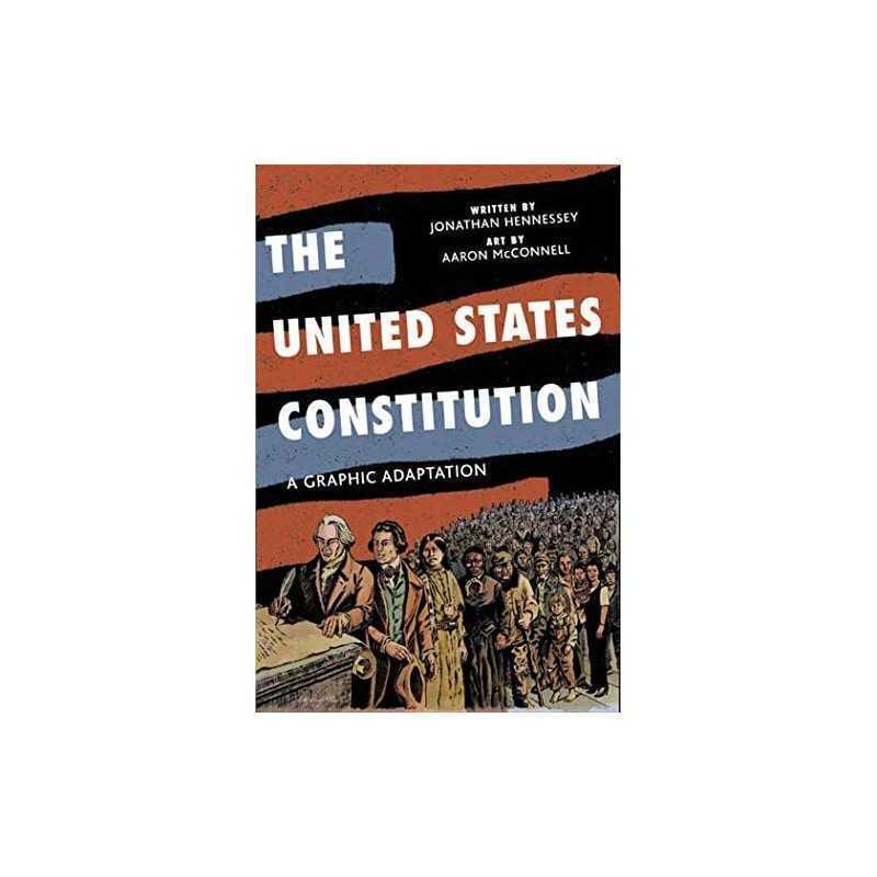 The United States Constitution: A G..., Hennessey, Jona