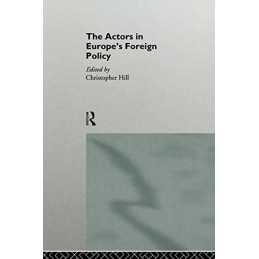 The Actors in Europes Foreign Policy