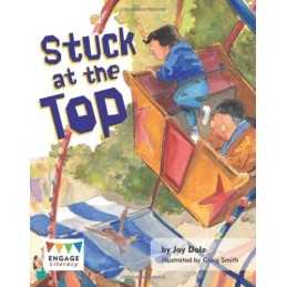 Stuck at the Top (Engage Literacy Orange) by Dale, Jay Book