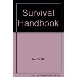 Survival Handbook, Merrill, Bill
