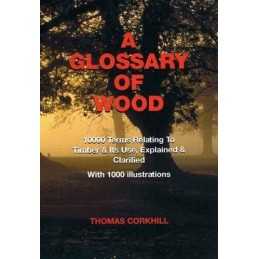 Glossary of Wood by Thomas Corkhill Hardback Book