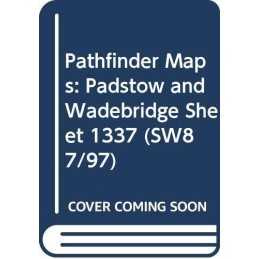 Pathfinder Maps: Padstow and Wadebridge ... by Ordnance Survey Sheet map, folded