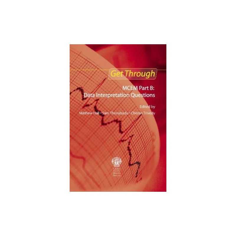 Get Through MCEM Part B: Data Interpretation Questions by Chetan R Trivedy Book