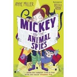 Mickey and the Animal Spies by Miller, Anne Book