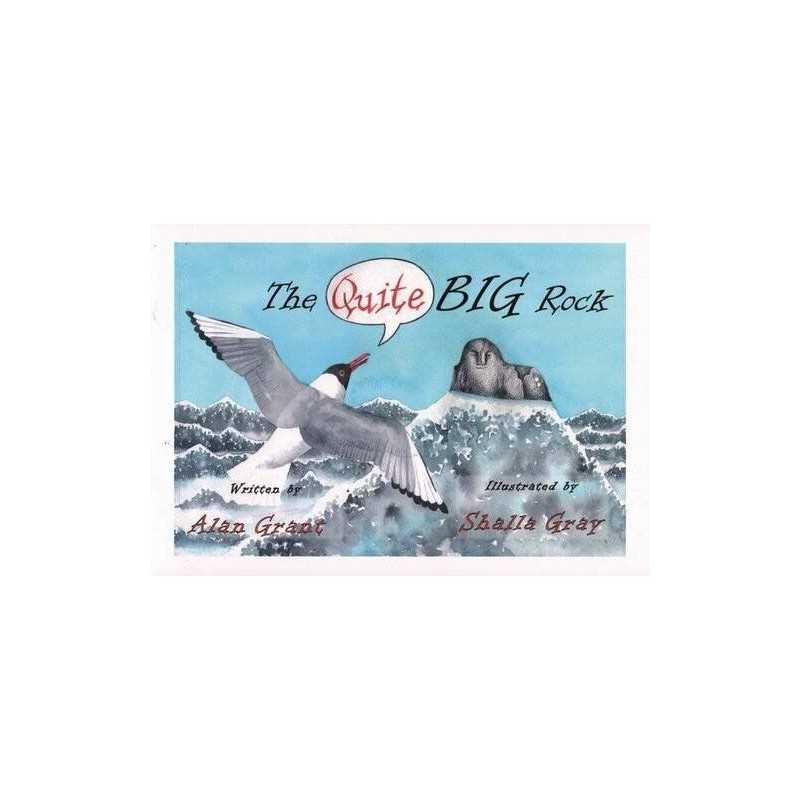 The Quite Big Rock, Gray, Shalla