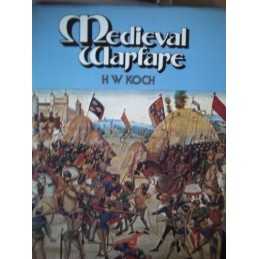 Medieval Warfare by Koch, H.W. Hardback Book