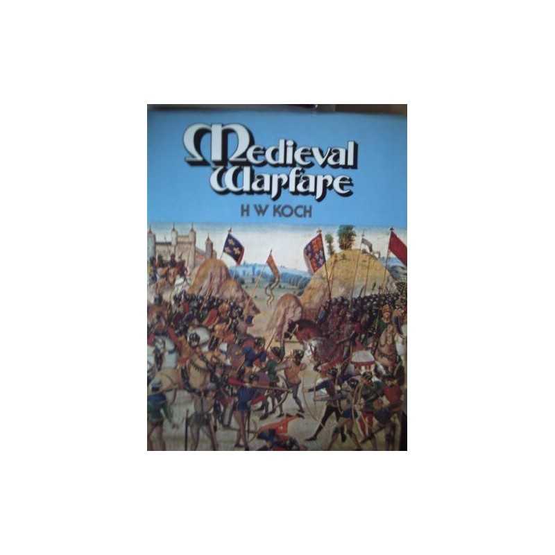 Medieval Warfare by Koch, H.W. Hardback Book