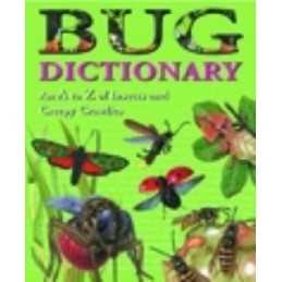 Bug Dictionary: An A to Z of Insects and Creepy Craw... by Bailey, Jill Hardback