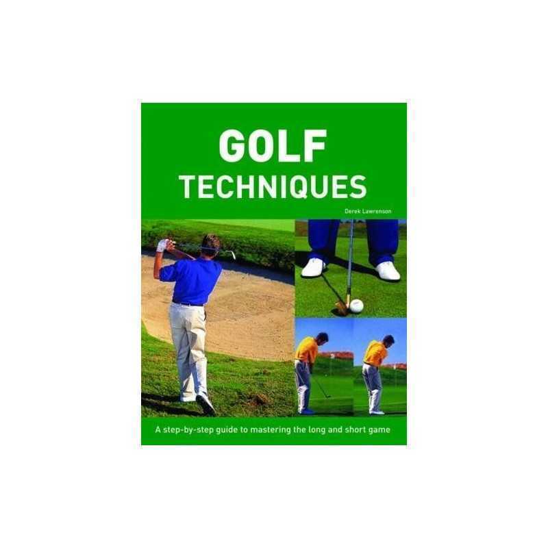 Step by Step Golf Techniques by Derek Lawrenson Hardback Book  Fast