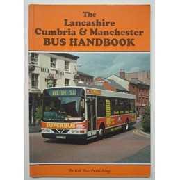 The Lancashire, Cumbria and Manchester Bus Handbook: v.12 (Bus Hand... Paperback