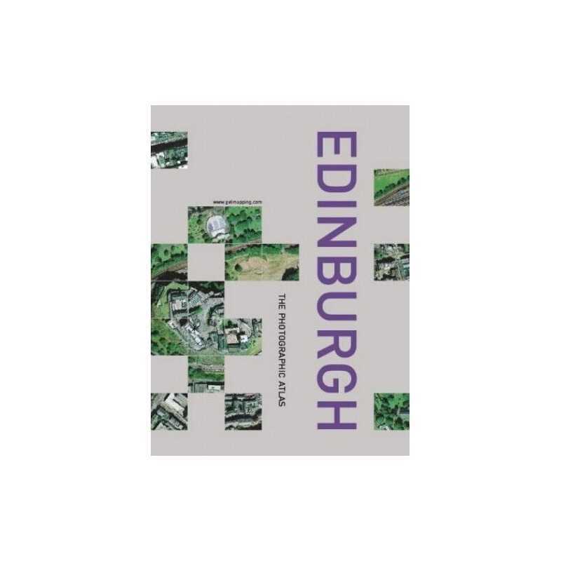 Edinburgh: The Photographic Atlas (Millennium ... by www.getmapping.com Hardback