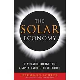 The Solar Economy: Renewable Energy for a Sustai... by Scheer, Hermann Paperback