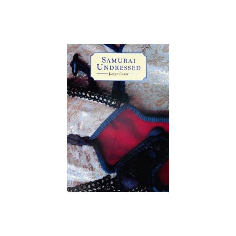 Samurai Undressed by Carey, Jacqui Paperback Book