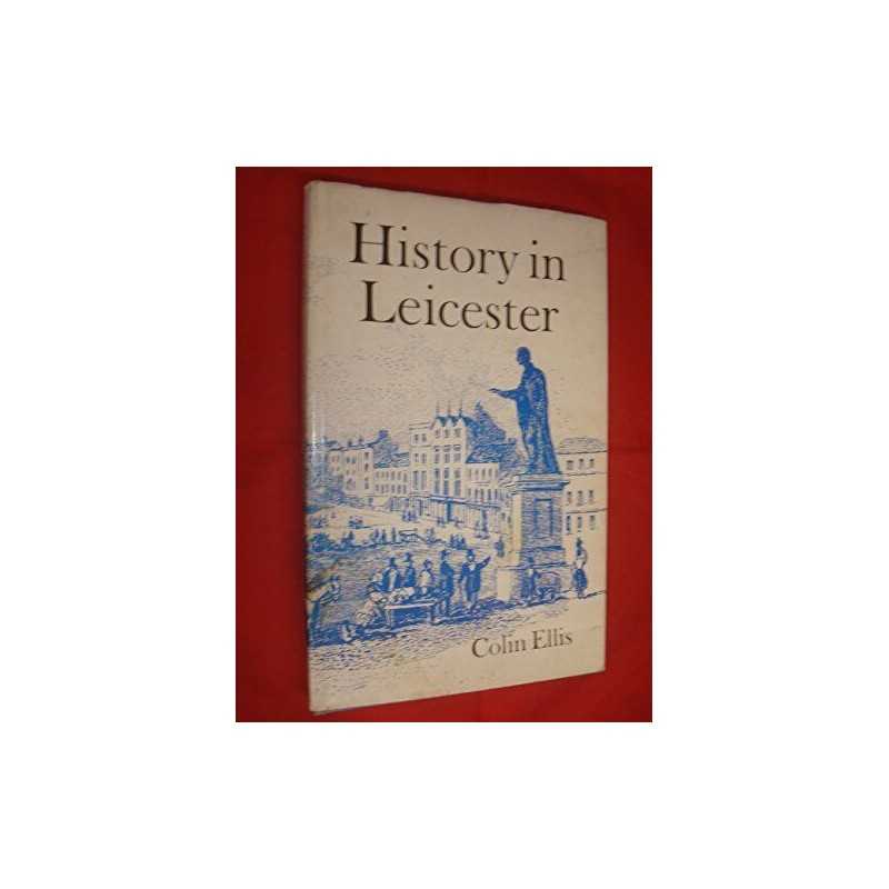 History in Leicester, Ellis, Colin Dare Bernard