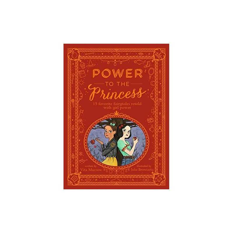 Power to the Princess: 15 Favourite Fairytales Retold... by Weinstein Murrow, Vi
