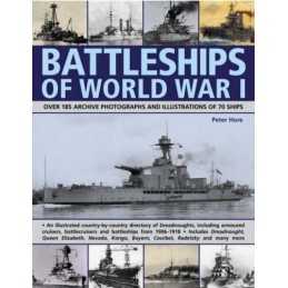Battleships of World War I: Over 185 Archive ... by Captain Peter Hore Paperback