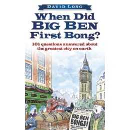 When Did Big Ben First Bong?: 101 Quest..., Long, David