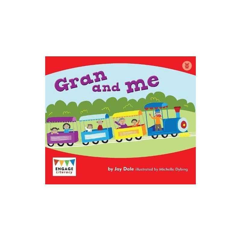Gran and Me (Engage Literacy Wonder Words) by Dale, Jay Book