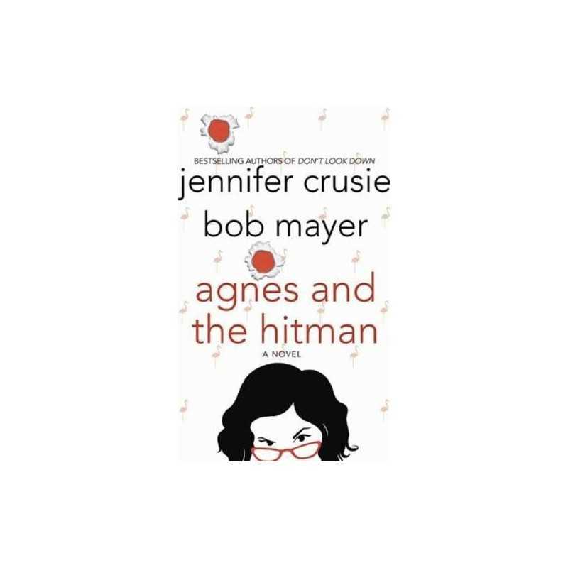 Agnes & the Hitman by Mayer, Bob Book