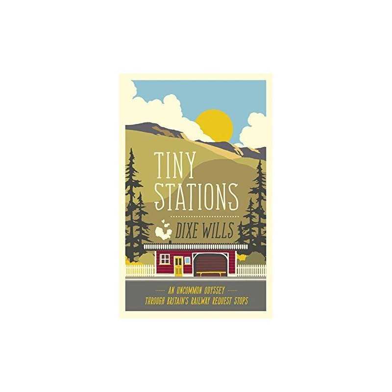 Tiny Stations by Dixe Wills Book