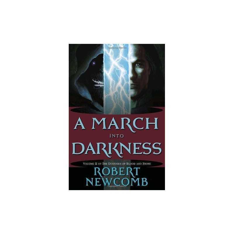 A March into Darkness: Volume II of..., Newcomb, Robert