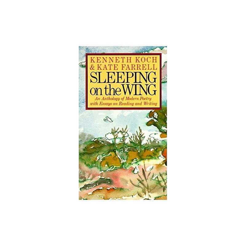 Sleeping on the Wing: An Anthology of ..., Kate Farrell