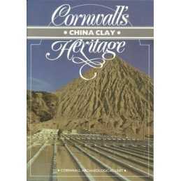 Cornwalls China Clay Heritage (Cornwalls Herita... by Smith, John R. Paperback