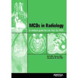 MCQs in Clinical Radiology: A Revision Guide f..., etc.
