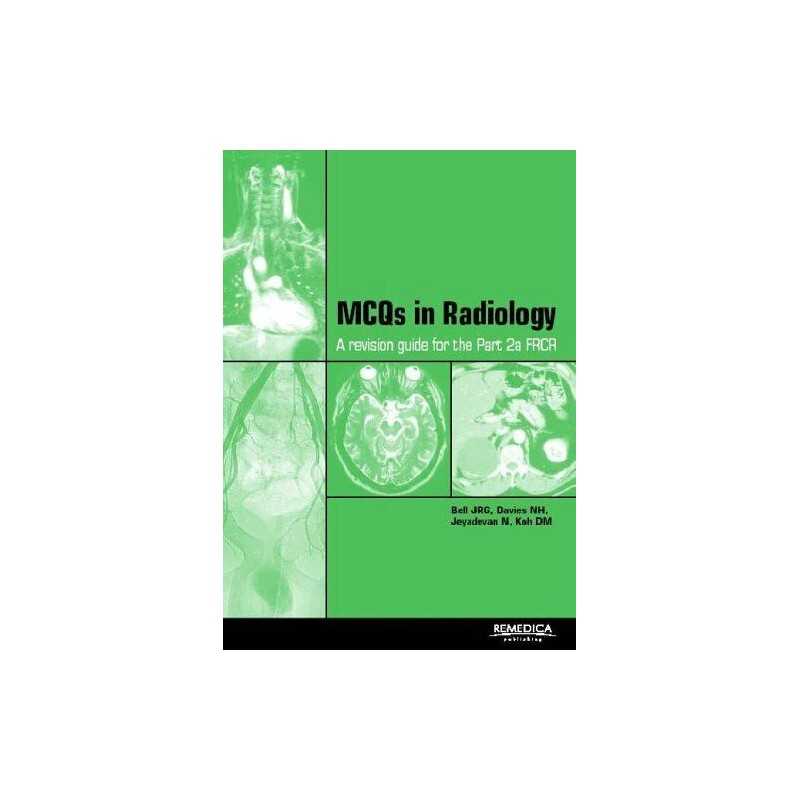MCQs in Clinical Radiology: A Revision Guide f..., etc.