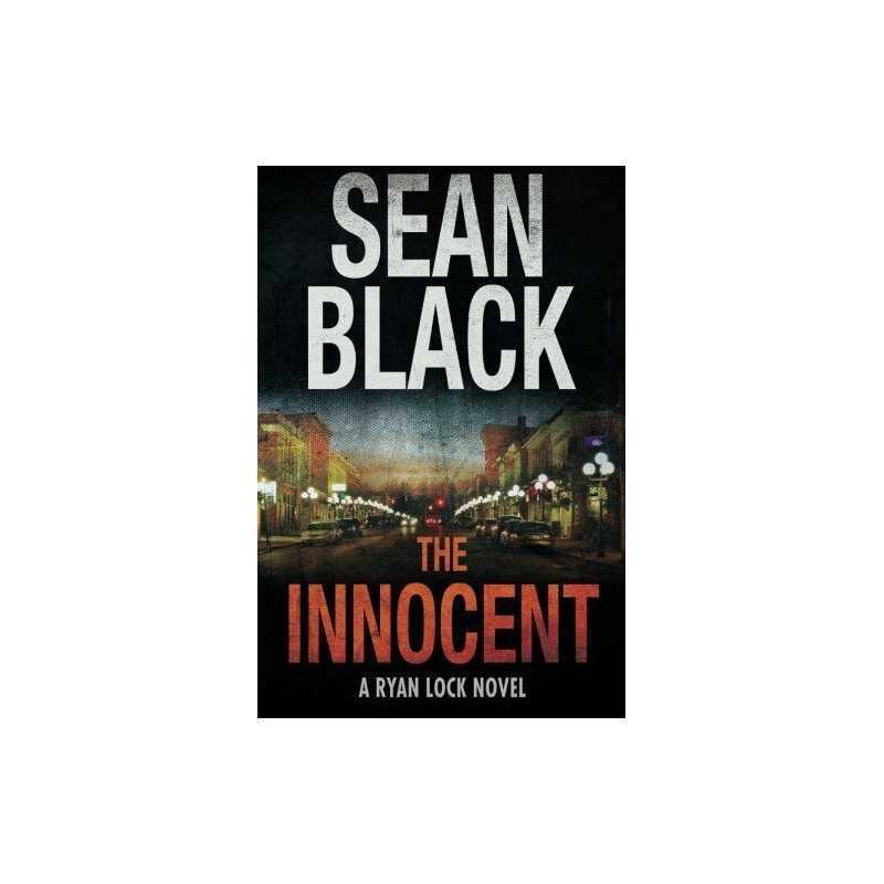 The Innocent: A Ryan Lock Novel by Black, Sean Book