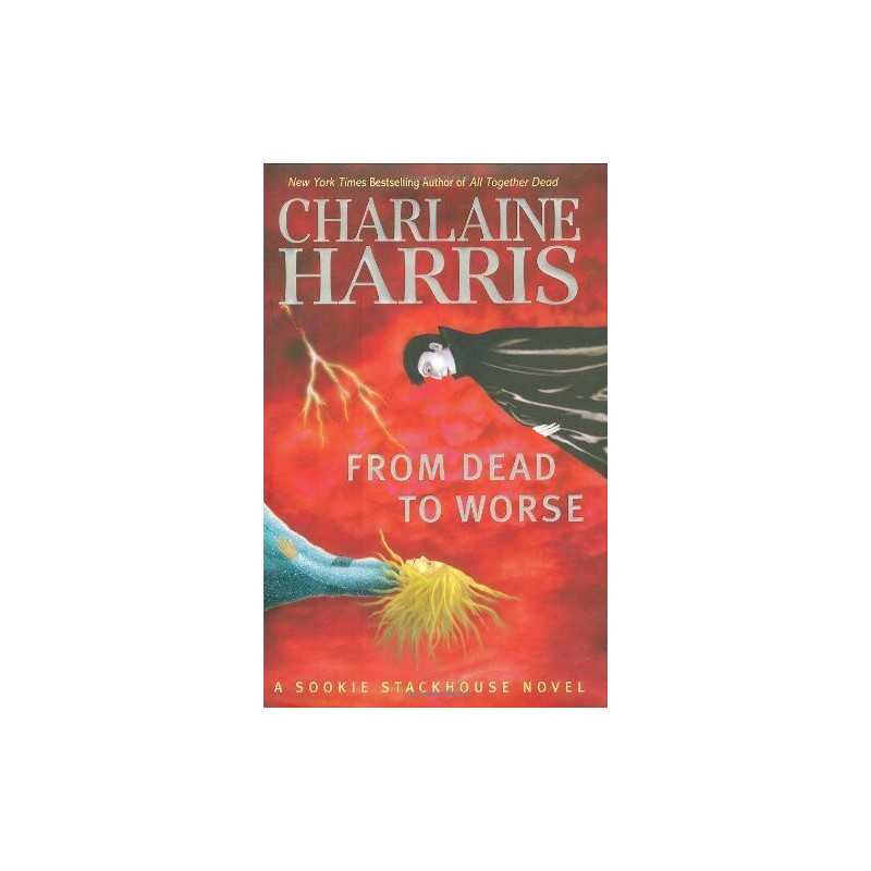 From Dead to Worse (Sookie Stackhouse / Southern Vampire) by Charlaine Harris