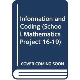 Information and Coding (School Math..., School Mathemat
