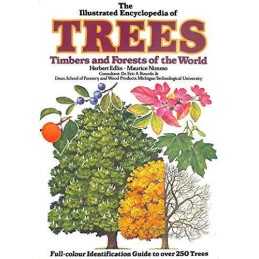 The Illustrated Encyclopaedia of Trees, Timbers and Forests of the ... Paperback