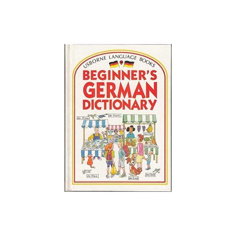 Beginners German Dictionary (Usborne Beginners Di... by Davies, Helen Hardback