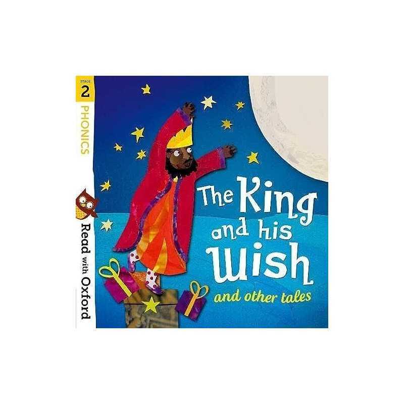 Read with Oxford: Stage 2: Phonics: The King and His Wish a... by Bedford, David