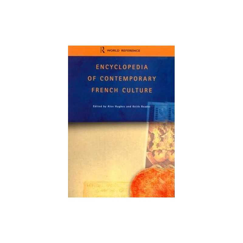 Encyclopedia of Contemporary French Culture (Routled...