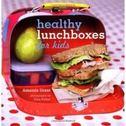 Healthy Lunchboxes for Kids by Amanda Grant Paperback Book