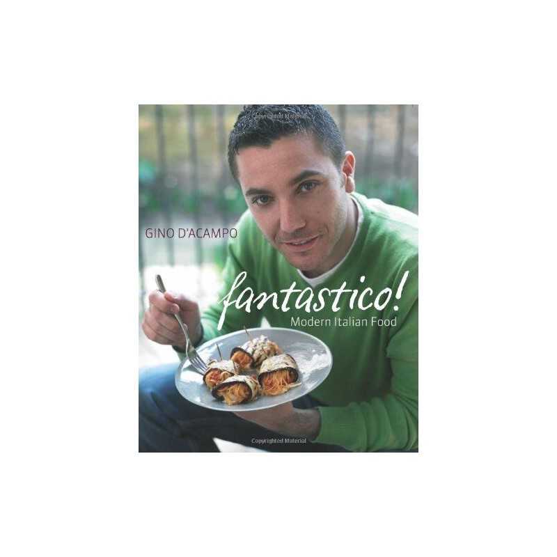 Fantastico!: Modern Italian Food (Gino DAcampo) by DAcampo, Gino Paperback The
