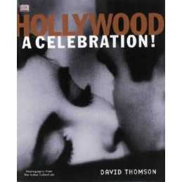 Hollywood: A Celebration by Thomson, David Hardback Book