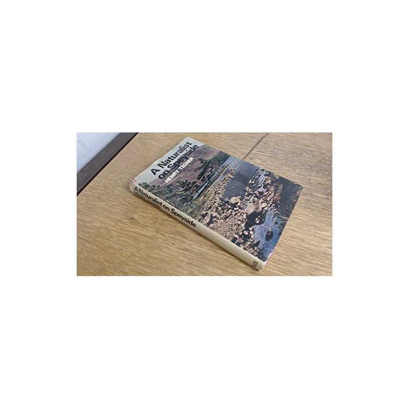 Naturalist on Speyside by Tegner, Henry Hardback Book