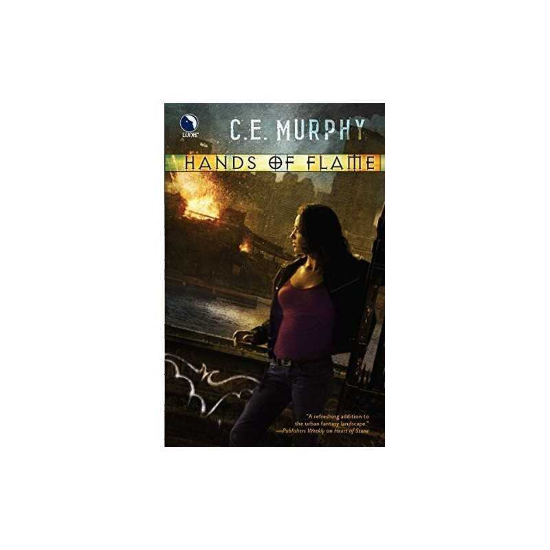Hands of Flame (The Negotiator) by C. E. Murphy Book