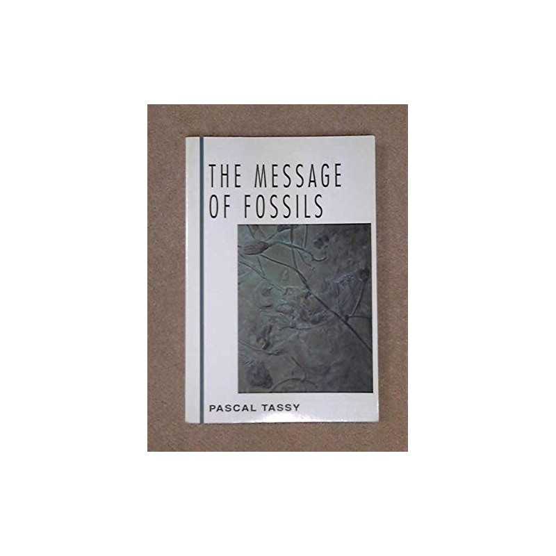 Message of Fossils (McGraw-Hill Horiz..., Tassy, Pascal