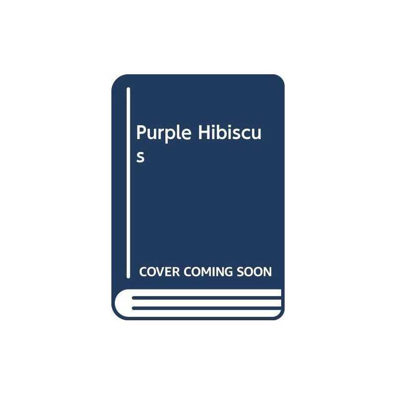 Purple Hibiscus by Adichie, Chimamanda Ngozi Book