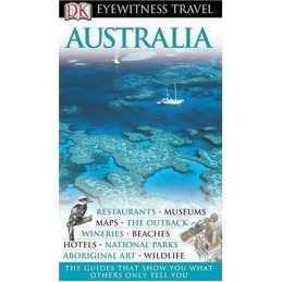 DK Eyewitness Australia (DK Eyewitness Travel Guide) by DK Publishing Hardback