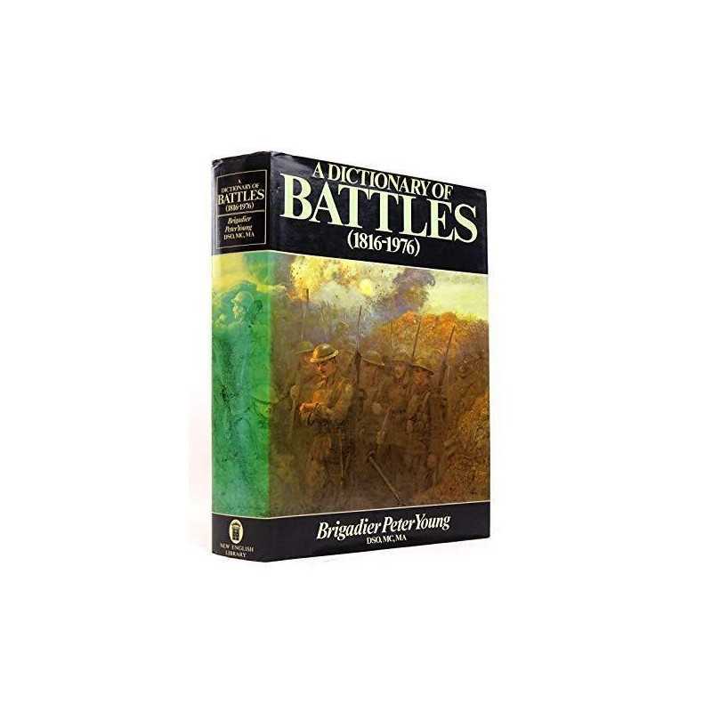 Dictionary of Battles: 1816-1976 v. 1 Hardback Book