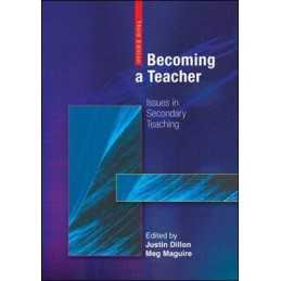 Becoming a Teacher: Issues in Secondary Teaching (3... by Maguire, Meg Paperback