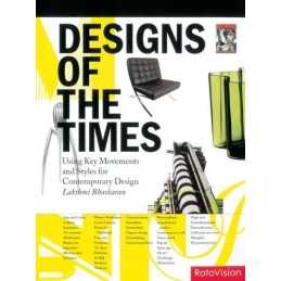 Designs of the Times: Using Movements and Styl... by Bhaskaran, Lakshmi Hardback