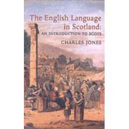 The English Language in Scotland: An Introduction... by Jones, Charles Paperback