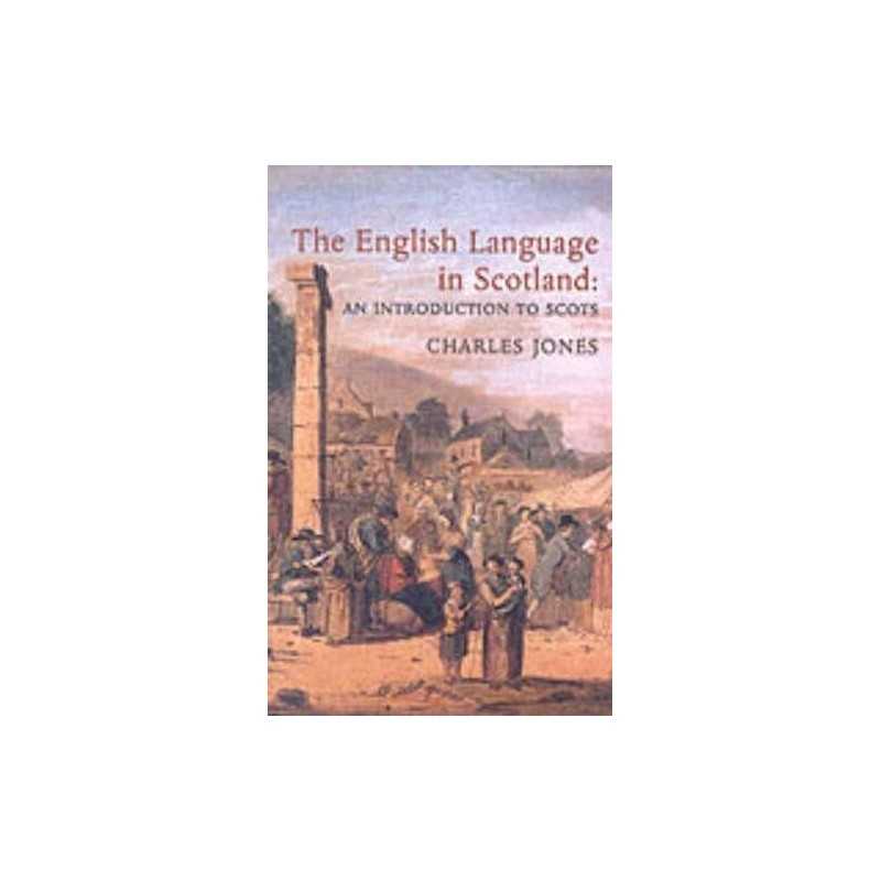 The English Language in Scotland: An Introduction... by Jones, Charles Paperback