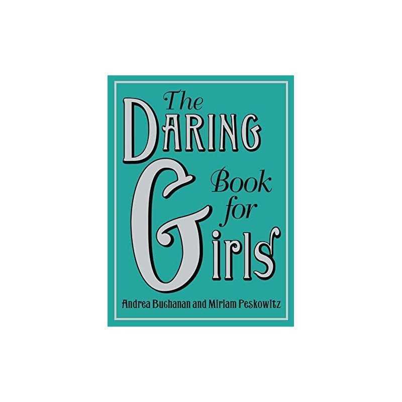 The Daring Book for Girls by Peskowitz, Miriam Hardback Book